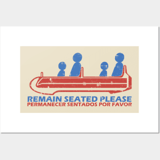 Remain Seated Please Posters and Art